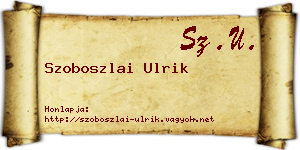 Szoboszlai Ulrik névjegykártya